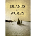 Islands of Women - Hardcover