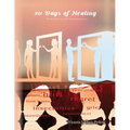 30 Days of Healing: The Journey to Self-Transformation - Paperback
