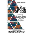 The Name of God: Learning the Personal Name Behind the Translation the LORD in Scripture - Paperback