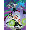 Danny Phantom: A Glitch in Time - Paperback