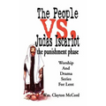 People vs. Judas Iscariot: The Punishment Phase - Paperback