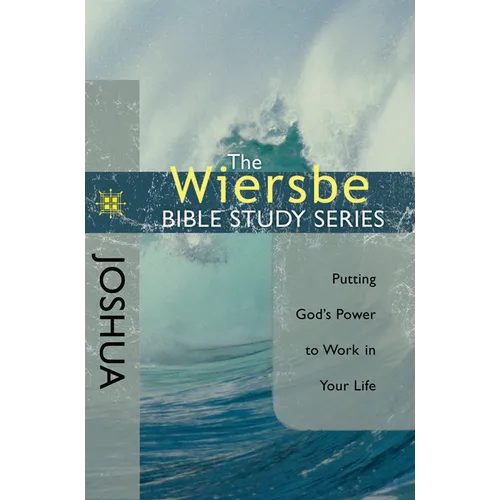 Joshua: Putting God's Power to Work in Your Life - Paperback