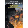 The Sins of Madame Atomos - Paperback