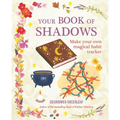 Your Book of Shadows: Make Your Own Magical Habit Tracker - Paperback