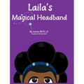 Laila And The Magical Headband - Hardcover