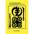 The Akyem Factor in Ghana's History 1700-1875 - Paperback
