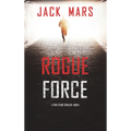Rogue Force (A Troy Stark Thriller-Book #1) - Hardcover