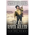 Dead River Killer: A Western Fiction Classic - Paperback