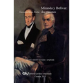 MIRANDA Y BOLÍVAR. Dos visiones - Paperback