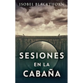 Sesiones en la Cabaña - Hardcover