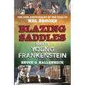 Blazing Saddles Meets Young Frankenstein: The 50th Anniversary of the Year of Mel Brooks - Paperback