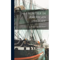 The Frontier in American History - Hardcover