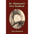 Dr. Montessori's Own Handbook - Paperback