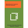 Memoirs of Charles Edward Kremer - Paperback