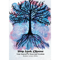 Stop, Look, Choose: Your Journey to Peace and Freedom - Paperback