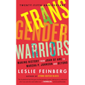 Transgender Warriors: Making History from Joan of Arc to Dennis Rodman - Paperback