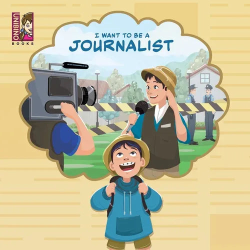I Want to Be a Journalist: Discovering the Exciting World of Reporting, Writing, and Uncovering Stories for Young Minds - Paperback