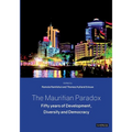 The Mauritian Paradox: Fifty years of Development, Diversity and Democracy - Paperback