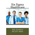 Six Sigma Healthcare - Paperback