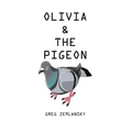 Olivia & The Pigeon - Paperback