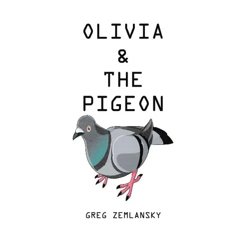Olivia & The Pigeon - Paperback