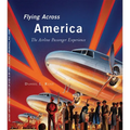 Flying Across America - Hardcover
