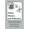 Defeat, Disaster, and Dedication - Paperback
