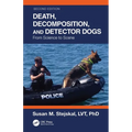 Death, Decomposition, and Detector Dogs: From Science to Scene - Paperback