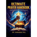 Ultimate Prayer Handbook: Health. Money. Power. - Paperback
