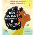 El Año En Que Aprendimos a Volar - Hardcover