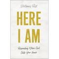 Here I Am: Responding When God Calls Your Name - Paperback