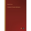 A System of Analytic Mechanics - Paperback