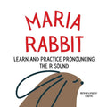 Maria the Rabbit Pronounce the Letter R: An Early Reading Speech Excercise Book - Paperback