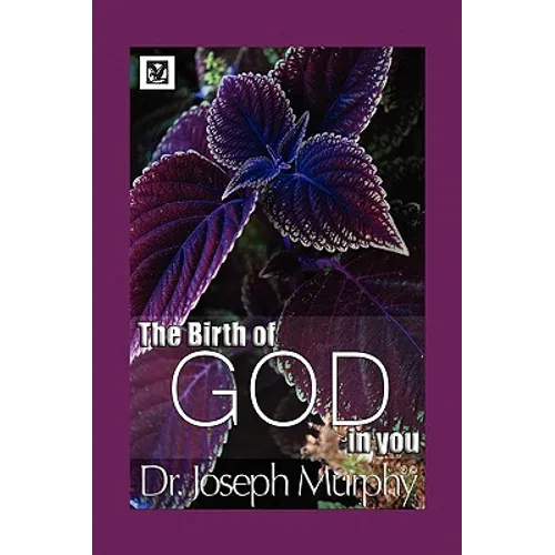 The Birth of God in You - Hardcover