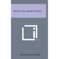 After You, Marco Polo - Hardcover