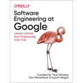 Software Engineering at Google: Lessons Learned from Programming Over Time - Paperback