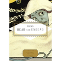 Poems Dead and Undead - Hardcover