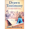Drawn Testimony: My Four Decades as a Courtroom Sketch Artist - Hardcover
