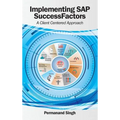 Implementing SAP SuccessFactors: A Client Centered Approach - Hardcover