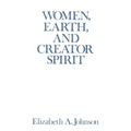 Women, Earth, and Creator Spirit - Paperback