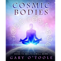 Cosmic Bodies: The Ayurvedic Astrology Guide to Health & Well-Being - Paperback