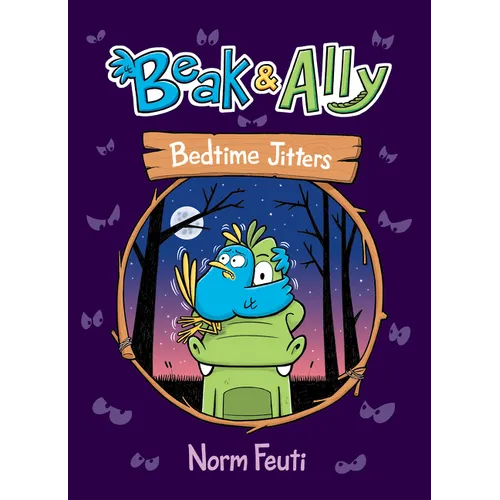 Beak & Ally #2: Bedtime Jitters: A Graphic Novel - Paperback