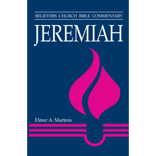 Jeremiah: Believers Church Bible Commentary - Paperback