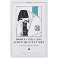 Modern Irish and Scottish Literature: Connections, Contrasts, Celticisms - Hardcover
