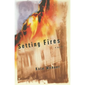Setting Fires - Paperback