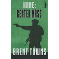Kane: Center Mass - Paperback