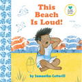This Beach Is Loud! - Hardcover