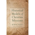 Historical Models of Christian Missions - Paperback