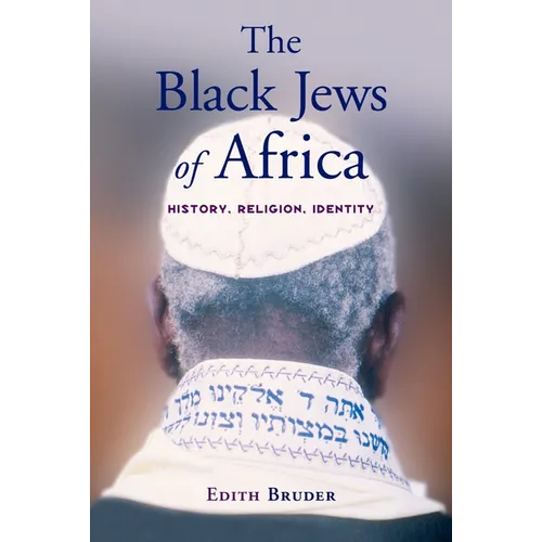 The Black Jews of Africa: History, Religion, Identity - Paperback