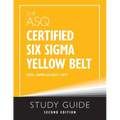 The ASQ Certified Six Sigma Yellow Belt Study Guide - Paperback